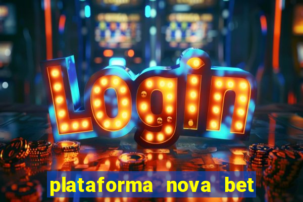 plataforma nova bet de 5 reais